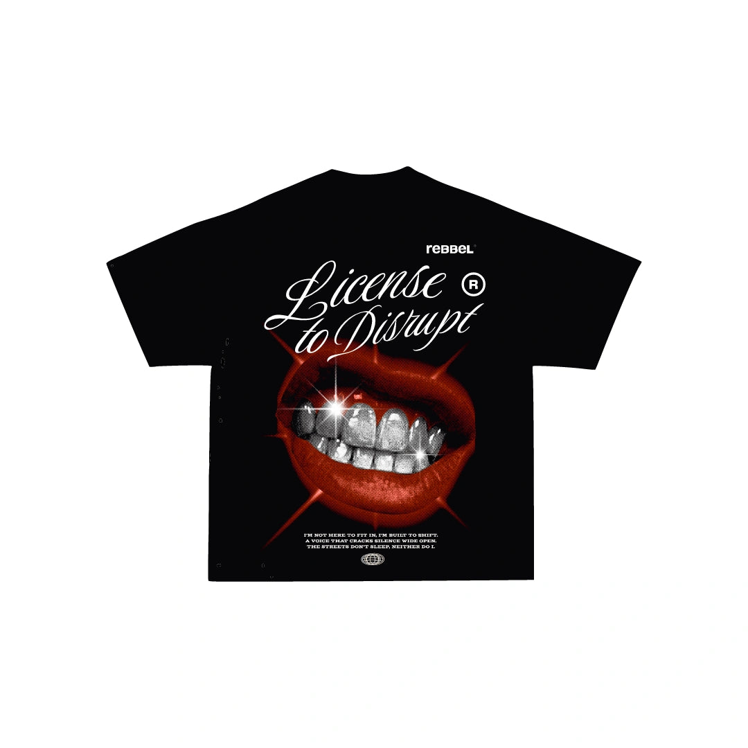 LICENSE TO DISRUPT TEE